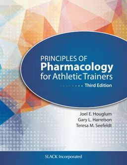 Principles of Pharmacology for Athletic Trainers 3rd 9781617119293 Front Cover