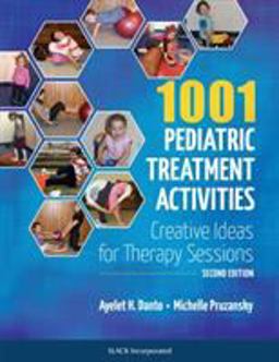 1001 Pediatric Treatment Activities: Creative Ideas for Therapy Sessions  9781617119309 Front Cover