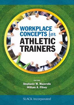Workplace Concepts for Athletic Trainers:  9781617119347 Front Cover
