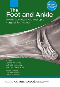 Foot and Ankle AANA Advanced Arthroscopic Surgical Techniques  9781617119989 Front Cover