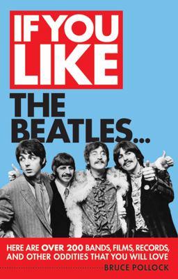 If You Like the Beatles... If You Like the Beatles...