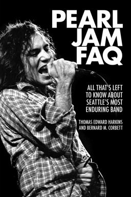 Pearl Jam FAQ  9781617136122 Front Cover