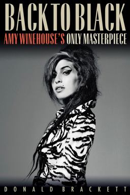 Back to Black Amy Winehouse's Only Masterpiece  9781617136290 Front Cover