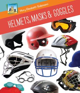 Helmets, Masks and Goggles