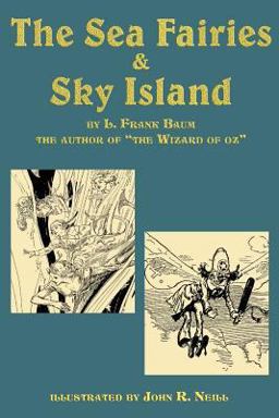 The Sea Fairies and Sky Island