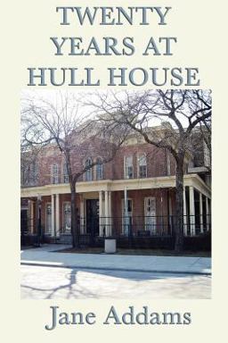 Twenty Years at Hull-House