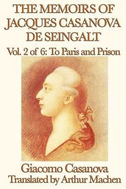 The Memoirs of Jacques Casanova de Seingalt
