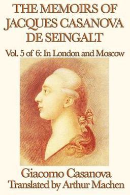 The Memoirs of Jacques Casanova de Seingalt