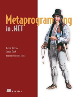 Metaprogramming In . NET  9781617290268 Front Cover