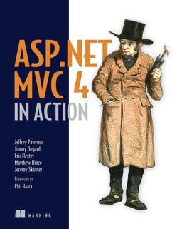 ASP. NET MVC 4 in Action