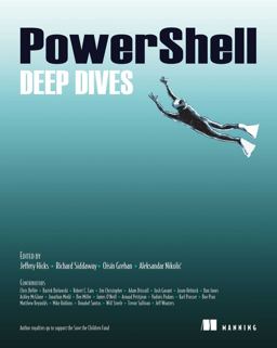 PowerShell Deep Dives  9781617291319 Front Cover