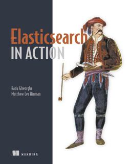 Elasticsearch in Action  9781617291623 Front Cover