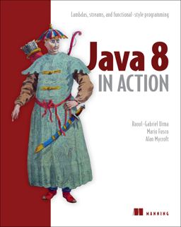 Java 8 in Action Lambdas, Streams, and Functional-Style Programming  9781617291999 Front Cover