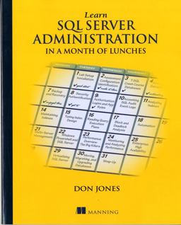 Learn SQL Server Administration in a Month of Lunches  9781617292132 Front Cover