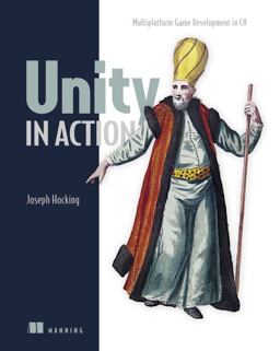 Unity in Action Multiplatform Game Development in C# with Unity 5  9781617292323 Front Cover