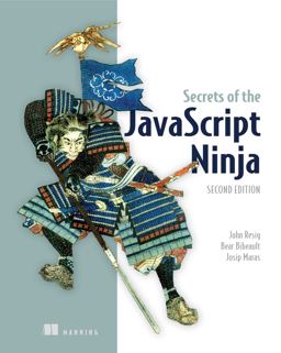Secrets of the JavaScript Ninja 2nd 9781617292859 Front Cover