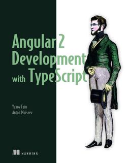 Angular 2 Development with TypeScript  9781617293122 Front Cover
