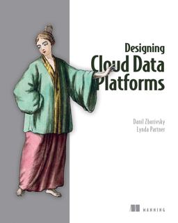 Designing Cloud Data Platforms  9781617296444 Front Cover