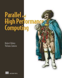 Parallel and High Performance Computing  9781617296468 Front Cover