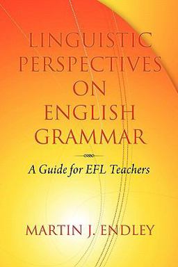 Linguistic Perspectives on English Grammar: A Guide for Efl Teachers  9781617351686 Front Cover
