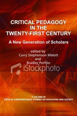 Critical Pedagogy in the Twenty-First Century
