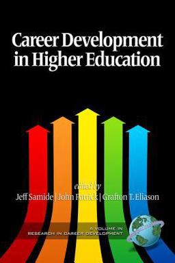 Career Development in Higher Education Career Development in Higher Education
