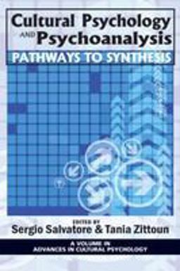 Cultural Psychology and Psychoanalysis