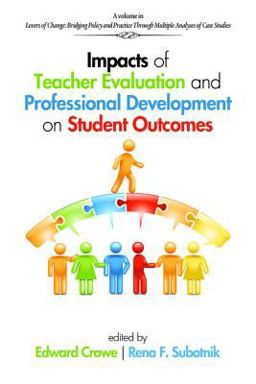 Impacts of Teacher Evaluation and Professional Development on Student Outcomes