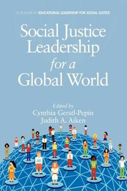Social Justice Leadership for a Global World:  9781617359248 Front Cover