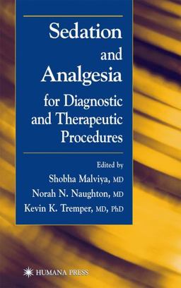 Sedation and Analgesia for Diagnostic and Therapeutic Procedures  9781617372285 Front Cover