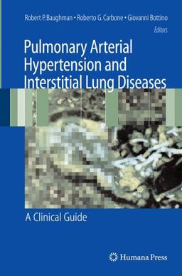 Pulmonary Arterial Hypertension and Interstitial Lung Diseases A Clinical Guide  9781617377235 Front Cover