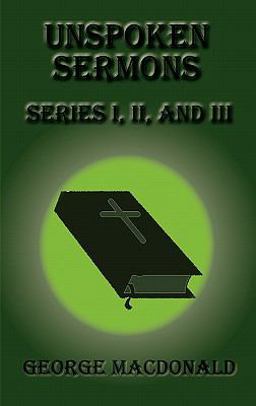 Unspoken Sermons - Series I, Ii, and Iii
