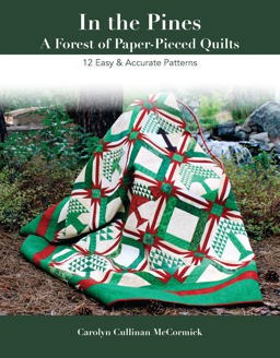 In the Pines - A Forest of Paper-Pieced Quilts 12 Easy and Accurate Patterns  9781617453304 Front Cover