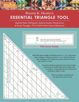 Fast2cut Bonnie K. Hunter's Essential Triangle Tool: Quickly Make Half-square, Quarter-square, Flying Geese & Bonus Triangles • Plus Mark Perfect Seam Allowances • Free Bonus Buddy Ruler  9781617454431 Front Cover