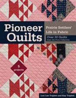 Pioneer Quilts  9781617454653 Front Cover