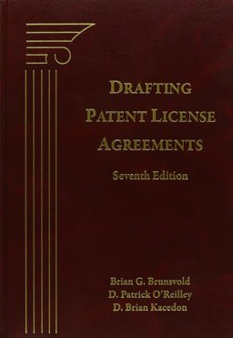 Drafting Patent License Agreements 7th 9781617461217 Front Cover