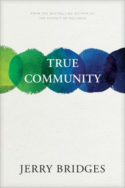 True Community The Biblical Practice of Koinonia  9781617471759 Front Cover