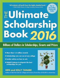 Ultimate Scholarship Book 2016 Billions of Dollars in Scholarships, Grants and Prizes  9781617600708 Front Cover