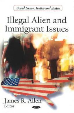 Illegal Alien and Immigrant Issues
