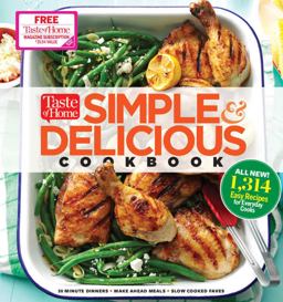 Taste of Home Simple and Delicious Cookbook ALL-NEW 1,314 Easy Recipes for Today's Family Cooks  9781617655500 Front Cover