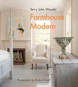 Terry John Woods' Farmhouse Modern  9781617690310 Front Cover