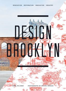 Design Brooklyn Renovation, Restoration, Innovation, Industry  9781617690525 Front Cover