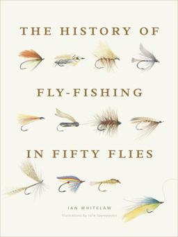 History of Fly-Fishing in Fifty Flies  9781617691461 Front Cover