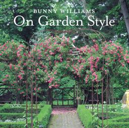 Bunny Williams on Garden Style  9781617691539 Front Cover
