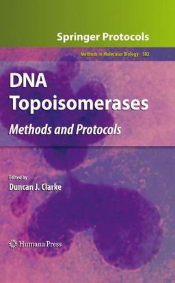 DNA Topoisomerases Methods and Protocols  9781617796449 Front Cover