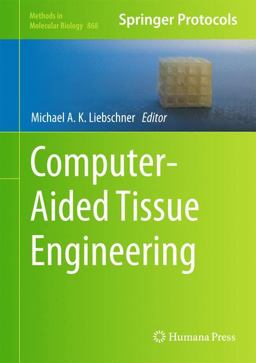 Computer-Aided Tissue Engineering Computer-Aided Tissue Engineering
