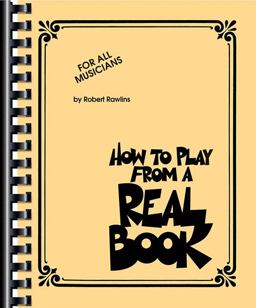 How to Play from a Real Book For All Musicians  9781617803550 Front Cover