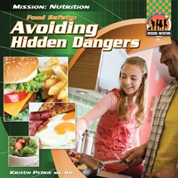 Food Safety: Avoiding Hidden Dangers Food Safety: Avoiding Hidden Dangers