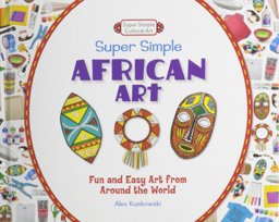 Super Simple Cultural Art Super Simple Cultural Art