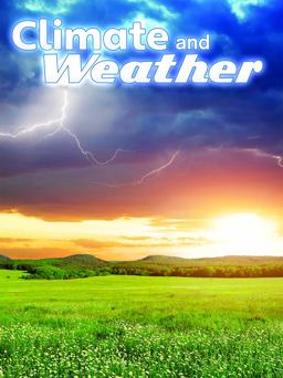 Climate and Weather Climate and Weather